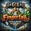 [=G!X=] Fingerfall